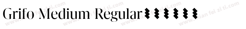 Grifo Medium Regular字体转换